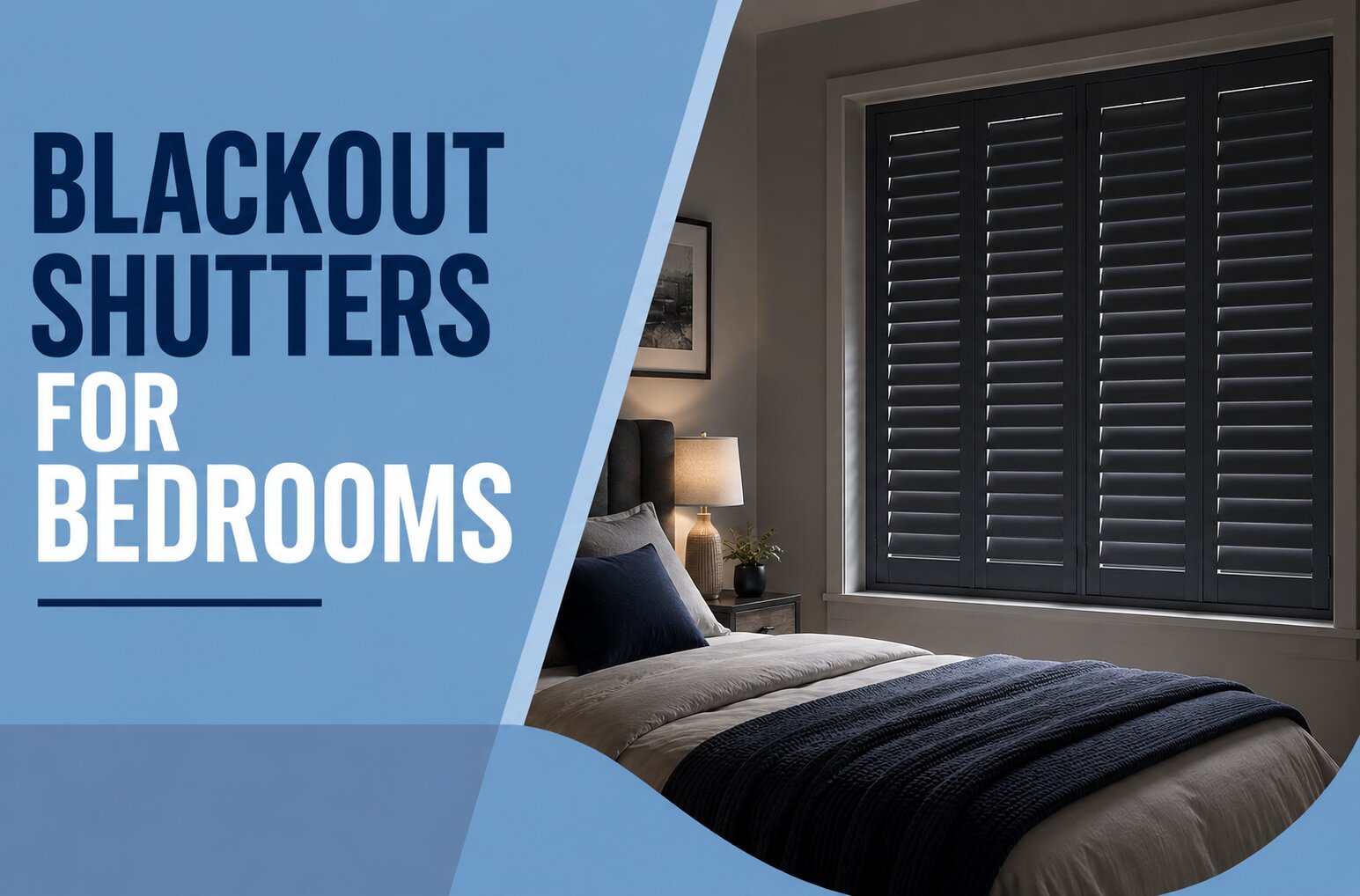 Blackout Shutters for Bedrooms
